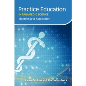 Paramedic Science in Practice Education