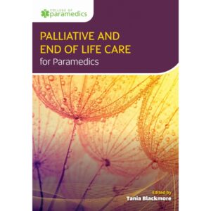 Paramedic Palliative and End of Life Care